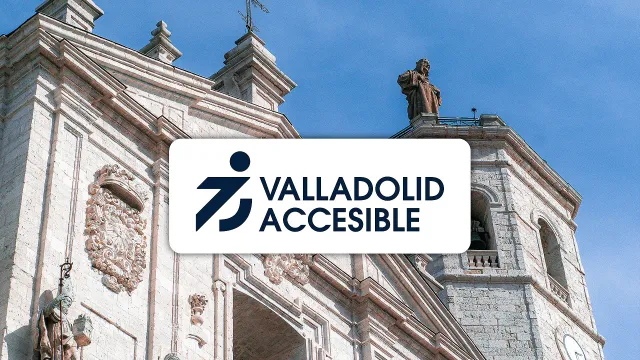 Ruta Valladolid Monumental Accesibe
